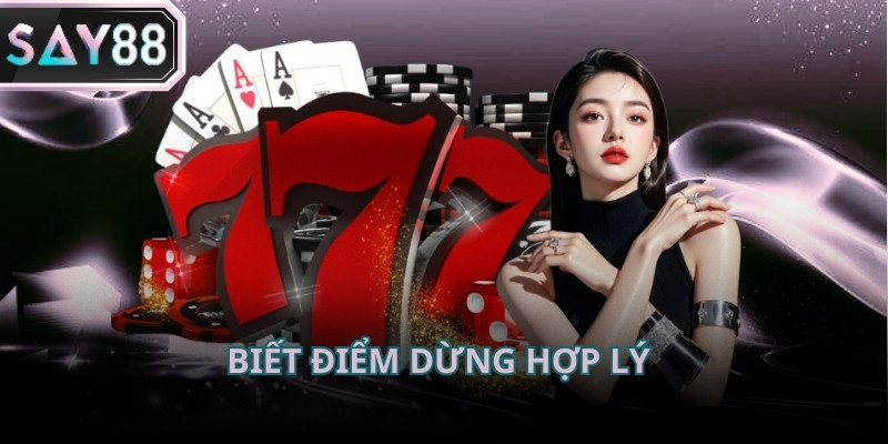 Dừng lại giúp giữ sự cân bằng cảm xúc trong cách chơi casino hiệu quả
