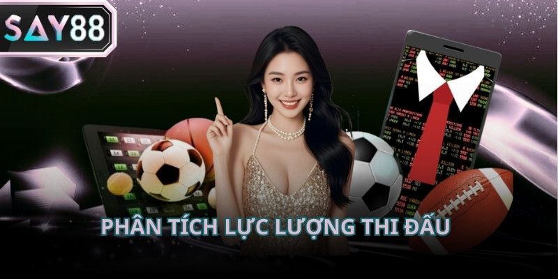 Lực lượng thi đấu ảnh hưởng trực tiếp đến chất lượng chuyên môn của trận đấu