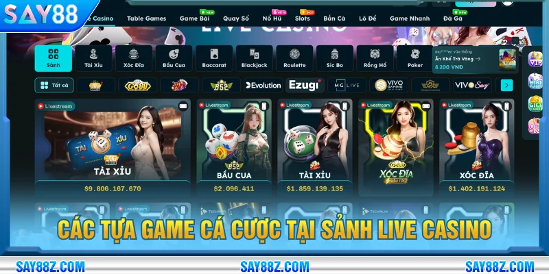 Các tựa game live casino hot hit nhất năm nay