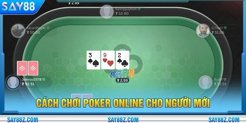 Cách chơi poker online cho người mới