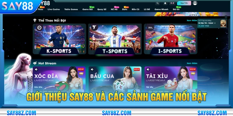 Giới thiệu nhà cái SAY88 và các sảnh game nổi bật