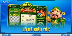 Lô Đề Siêu Tốc SAY88: Bí Quyết Bắt Nhịp Quay Ăn Tiền Ngay