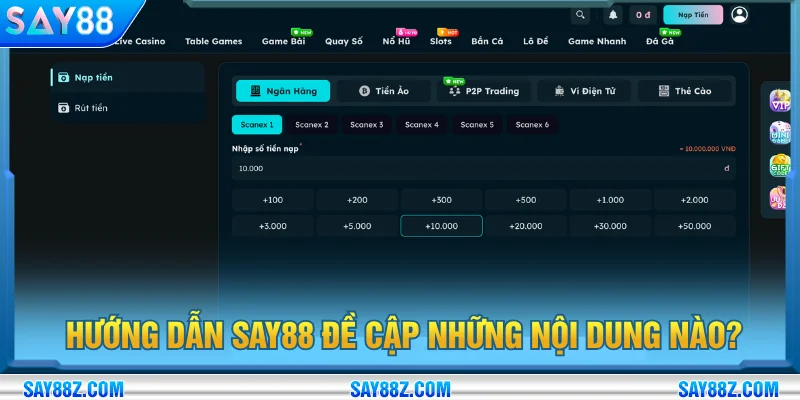 Những nội dung hướng dẫn SAY88 đề cập tới
