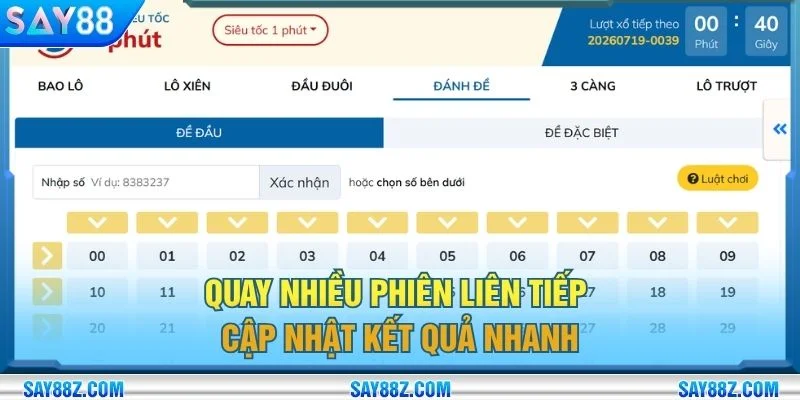 Quay nhiều phiên liên tiếp cập nhật kết quả nhanh