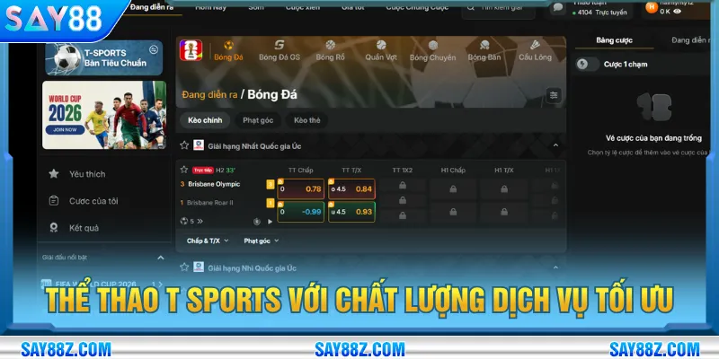 Thể thao T Sports tạo sức hút nhờ chất lượng dịch vụ