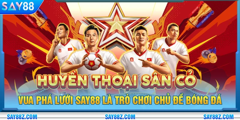 Vua Phá Lưới SAY88 là trò chơi mang phong cách chủ đề bóng đá