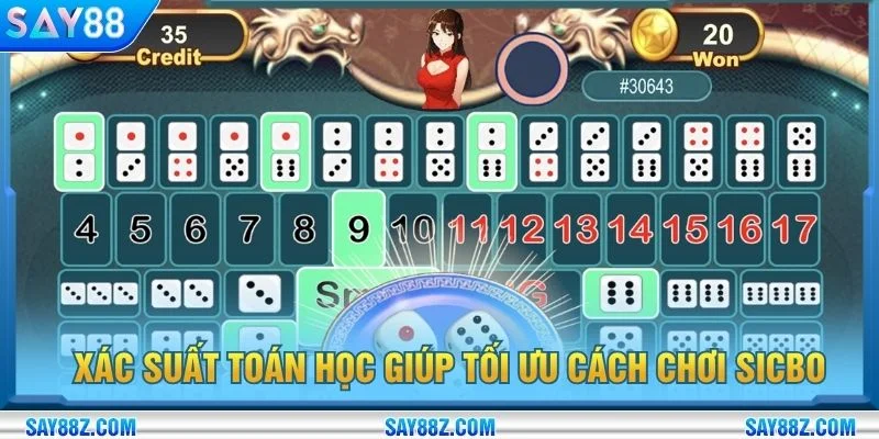 Xác suất toán học giúp tối ưu cách chơi sicbo xương máu